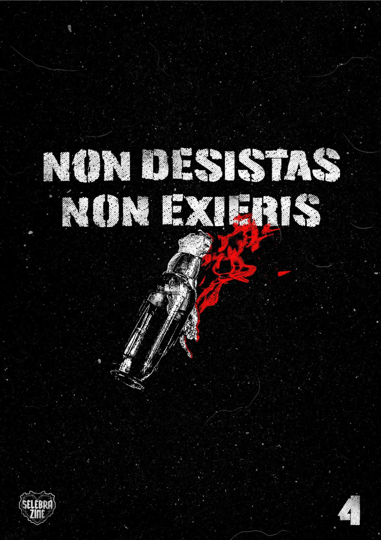 NON DESISTAS, NON EXIERIS